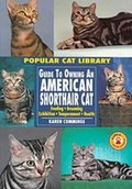 Cover: Guide to Owning an American Shorthair Cat - Chelsea House Publishers