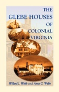 Cover: The Glebe Houses of Colonial Virginia - Heritage Books