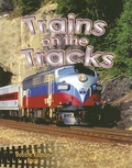 Cover: Trains on the Tracks - Crabtree Publishing Co,Canada