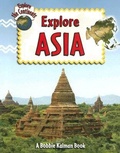Cover: Explore Asia - Crabtree Publishing Co,Canada