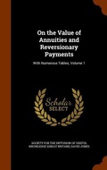 Cover: On the Value of Annuities and Reversionary Payments - Arkose Press