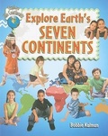 Cover: Explore Earths Seven Continents - Crabtree Publishing Co,Canada