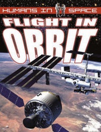 Enlarge image Cover: Flight Into Orbit - Crabtree Classics