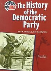 Enlarge image Cover: The History of the Democratic Party - Chelsea House Publishers
