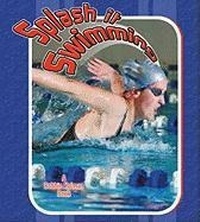 Enlarge image Cover: Splash It Swimming - Crabtree Publishing Co,Canada