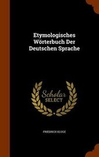 Abbildung von: Etymologisches Worterbuch Der Deutschen Sprache - Arkose Press
