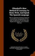 Cover: Ollendorff's New Method Of Learning To Read, Write, And Speak The Spanish Language - Arkose Press