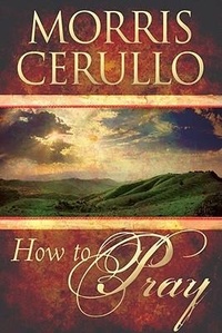 Enlarge image Cover: How to Pray - Destiny Image
