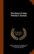 Cover: The Heart of John Wesley's Journal; - Arkose Press