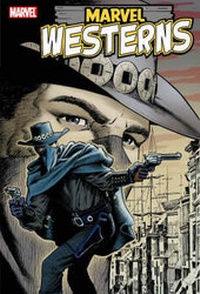 Enlarge image Cover: Marvel Westerns - Marvel Comics