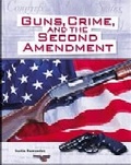 Cover: Guns, Crime, and the Second Amendment - Chelsea House Publishers