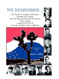 Cover: We Remember... the Stories of Courage and Heroism, Triumph Awe Remember... the Stories of Courage and Heroism, Triumph and Tragedy, from the Men and W - Heritage Books