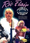Cover: Rick Flair the Story of the Wrestler They Call the Nature Boy - Chelsea House Publishers
