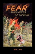 Cover: Fear Was Never an Option - Heritage Books