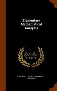 Enlarge image Cover: Elementary Mathematical Analysis - Arkose Press