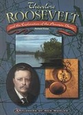 Cover: Theodore Roosevelt and the Exploration of the Amazon Basin - Chelsea House Publishers