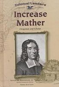 Enlarge image Cover: Increase Mather - Chelsea House Publishers