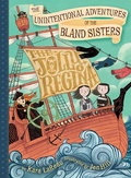 Cover: The Unintentional Adventures of the Bland Sisters - Amulet Books