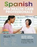 Cover: Spanish for Health Care Professionals - Barron's Educational Series Inc.,U.S.