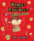 Cover: Monkey with a Tool Belt and the Maniac Muffins - Carolrhoda
