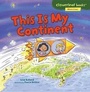 Cover: This Is My Continent - Lerner Publishing Group