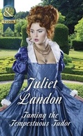 Cover: Taming The Tempestuous Tudor - Mills & Boon