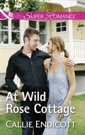 Cover: At Wild Rose Cottage - Mills & Boon