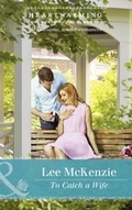 Cover: To Catch A Wife - Mills & Boon