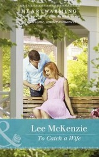 Enlarge image Cover: To Catch A Wife - Mills & Boon