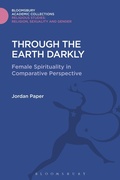 Cover: Through the Earth Darkly - Bloomsbury Academic