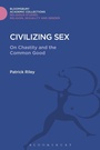 Cover: Civilizing Sex - Bloomsbury Academic