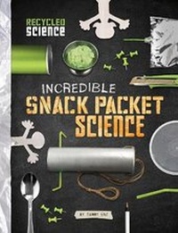 Enlarge image Cover: Incredible Snack Packet Science - Raintree