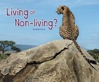 Enlarge image Cover: Living or Non-Living? - Raintree