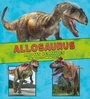 Cover: Allosaurus and Its Relatives - Raintree