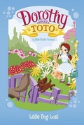 Cover: Dorothy and Toto Little Dog Lost - Picture Window Books
