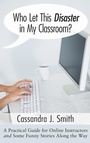Cover: Who Let This Disaster in My Classroom? - Wipf & Stock Publishers