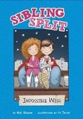 Cover: Sibling Split: The Impossible Wish - Stone Arch Books