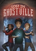 Cover: Lost in Ghostville - Stone Arch Books