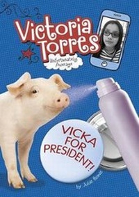 Enlarge image Cover: Victoria Torres: Vicka For President - Stone Arch Books