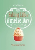 Cover: Middle Grade Novels Baking Life of Amelie Day - Stone Arch Books