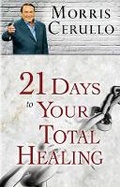 Cover: 21 Days to Your Total Healing - Destiny Image