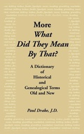 Cover: More What Did They Mean by That - Heritage Books