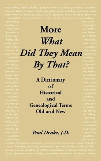 Enlarge image Cover: More What Did They Mean by That - Heritage Books