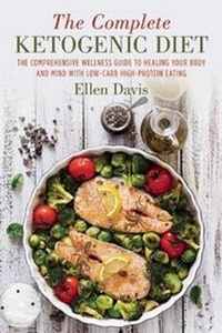 Enlarge image Cover: The Complete Ketogenic Diet - Sky Pony Press