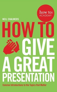 Enlarge image Cover: How To Give A Great Presentation - Bluebird