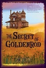 Cover: The Secret of Goldenrod - Carolrhoda Books (R)