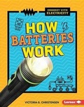 Cover: How Batteries Work - Lerner Publishing Group