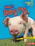 Cover: Meet a Baby Pig - Lerner Publications Co ,U.S.