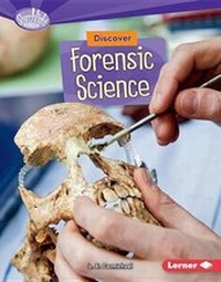 Enlarge image Cover: Discover Forensic Science - Lerner Publishing Group
