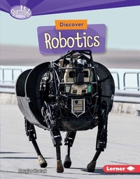 Enlarge image Cover: Discover Robotics - Lerner Publishing Group